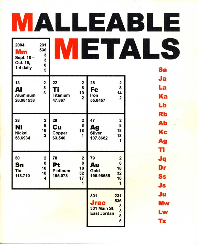 Malleable Metals Exhibit Catalog, Jordan River Arts Council, East Jordan, MI, 2004, 1, 17