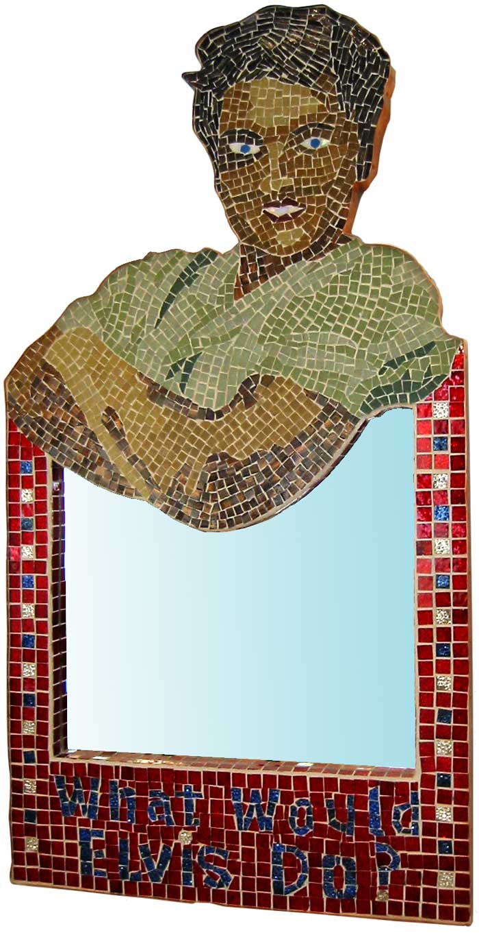 What Would Elvis Do? Mosaic Mirror