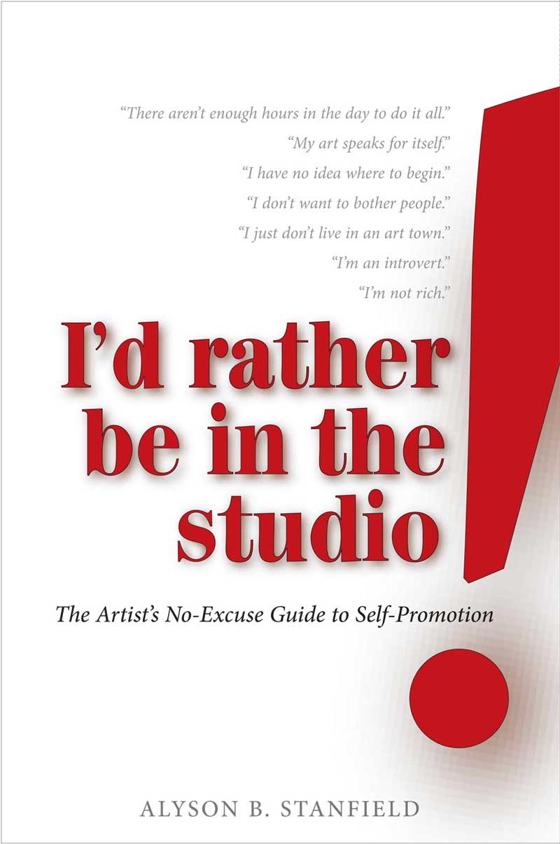 I'd Rather be in the Studio by Alyson B. Stanfield
