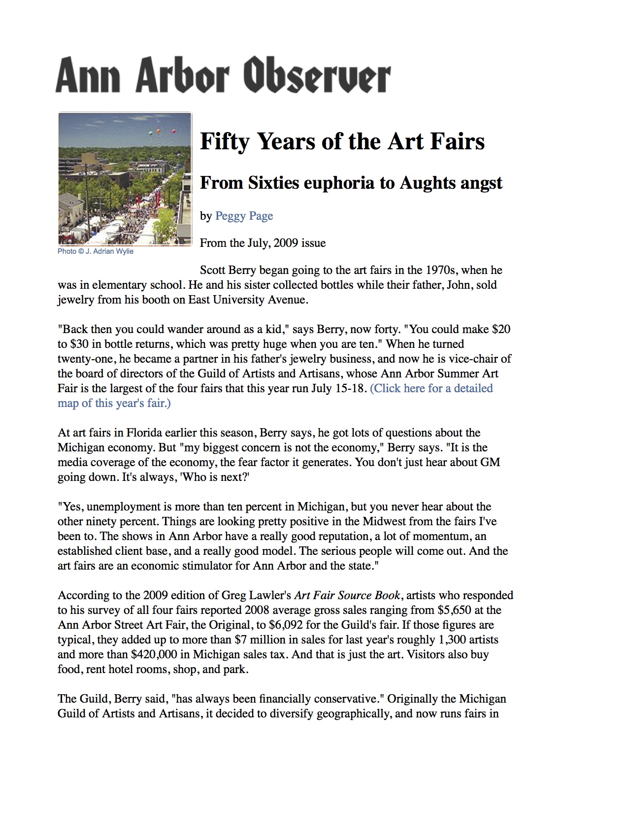 Page, Peggy. "Fifty Years of the Art Fairs From Sixties euphoria to Aughts angst." Ann Arbor Observer 14 July 2009. Print.