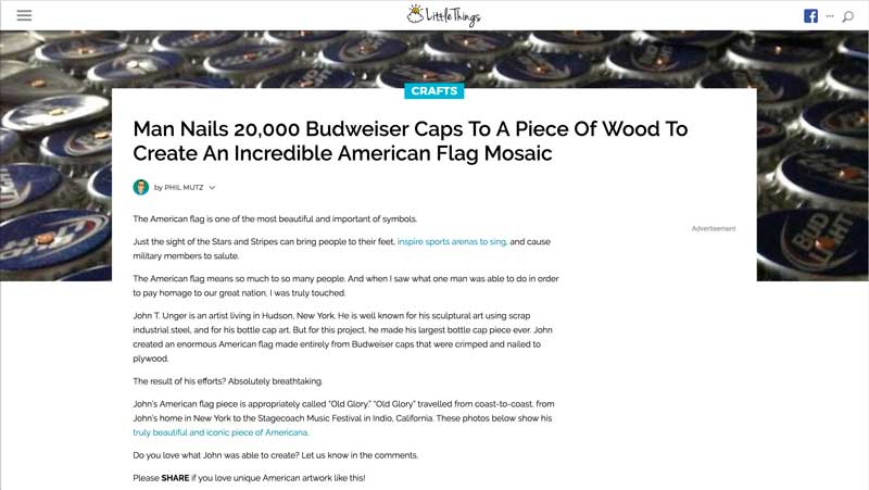 Mutz, Phil. “Man Nails 20,000 Budweiser Caps To A Piece Of Wood To Create An Incredible American Flag Mosaic.” LittleThings.com, 17 July 2015, caps.littlethings.com/budweiser-cap-american-flag.