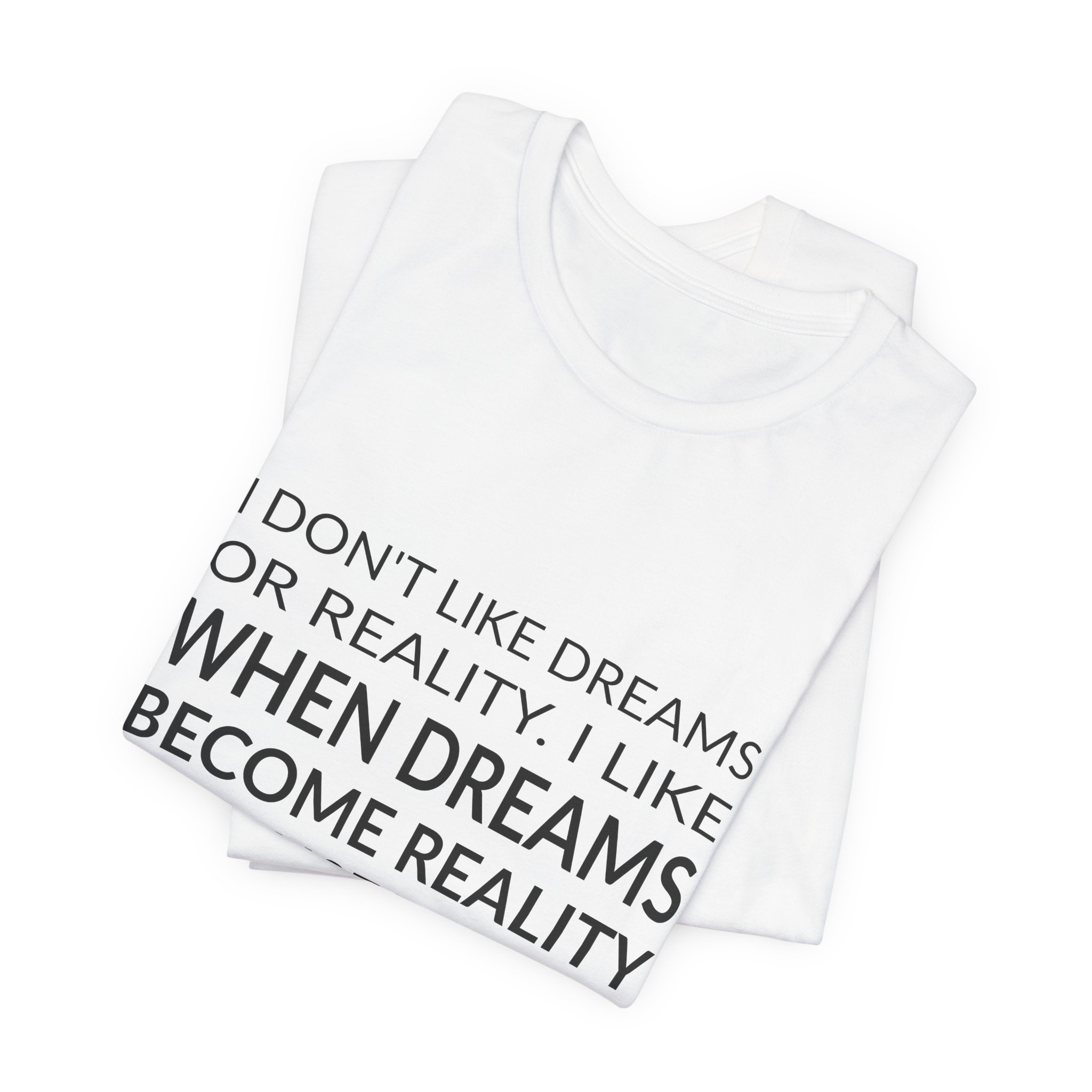 'I Don't Like Dreams or Reality' — Jean Paul Gaultier Quote Tee | Wear Words Black-on-White Literary Tee — Classic Tee - Image 6