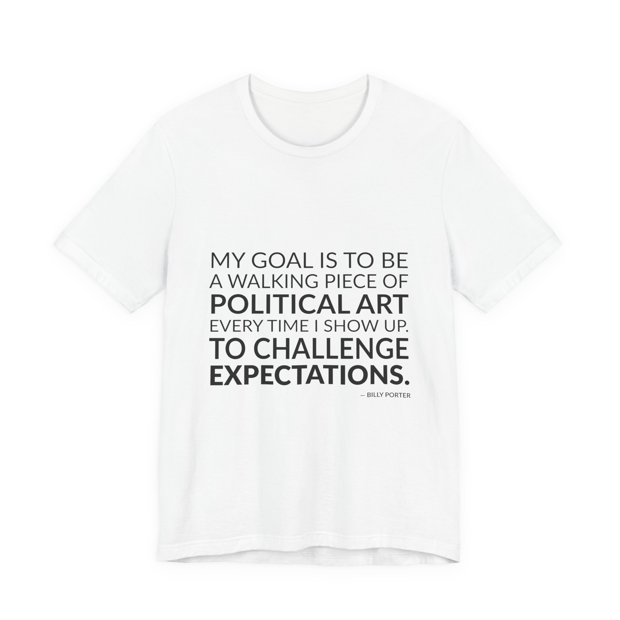 'To Challenge Expectations' — Billy Porter Quote Tee | Wear Words Black-on-White Literary Tee — Classic Tee