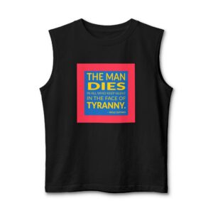 'The Man Dies in All' — Wole Soyinka Quote Tee | Wear Words Black-on-White Statement Shirt — Muscle Tank