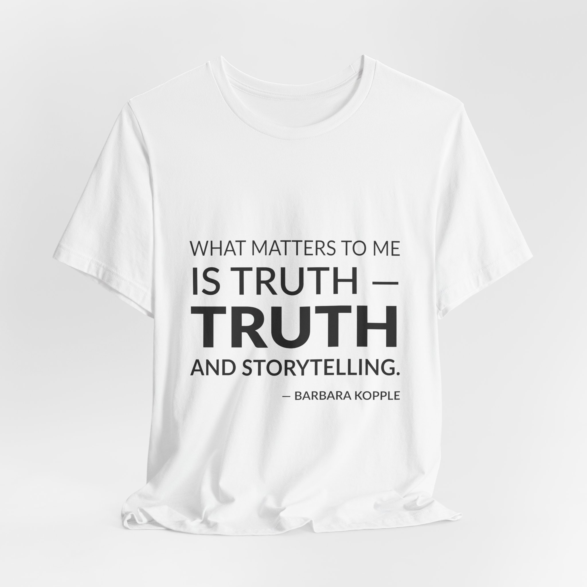 'What Matters to Me is' — Barbara Kopple Quote Tee | Wear Words Black-on-White Literary Tee — Classic Tee - Image 3