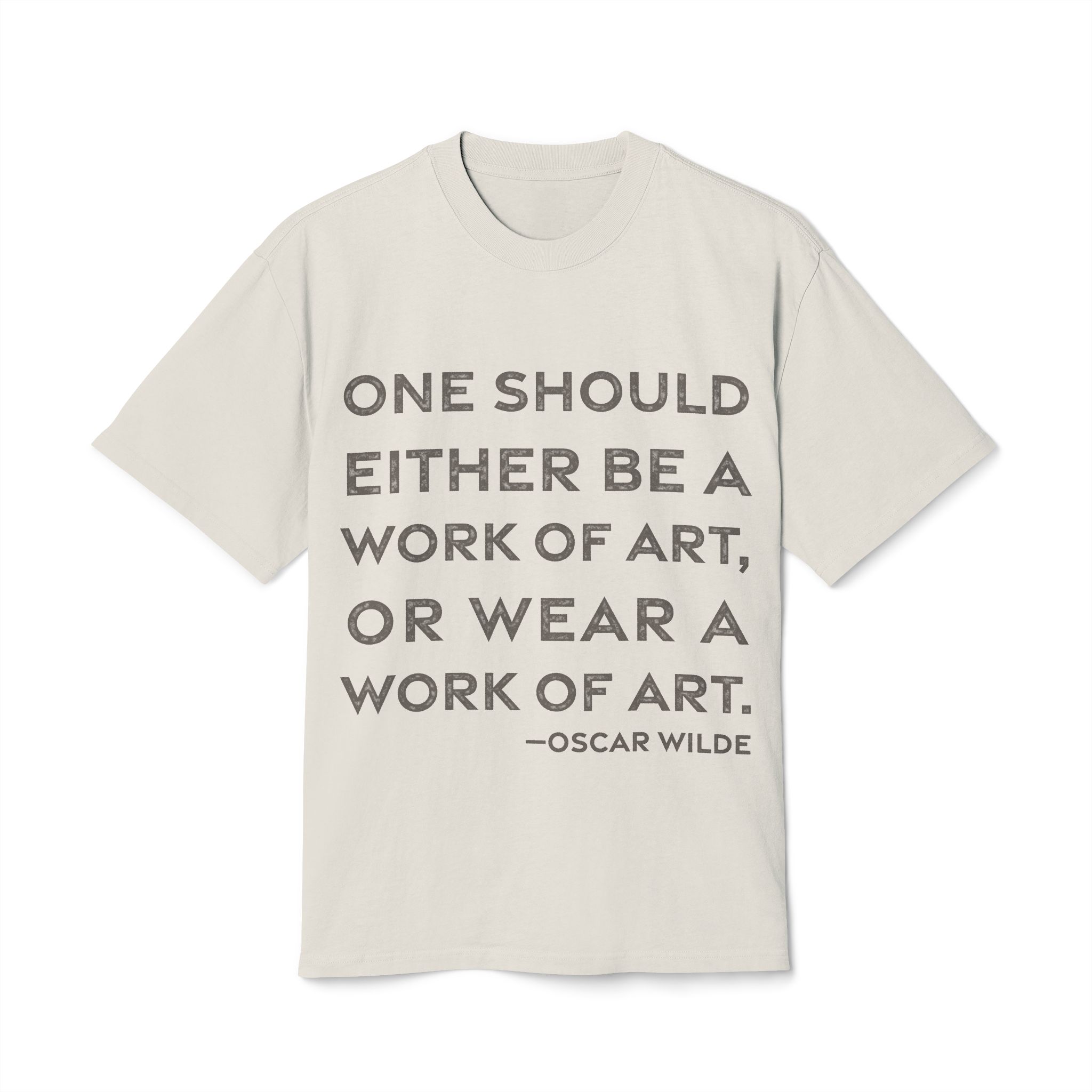 'One Should Either Be a' — Oscar Wilde Quote Tee | RQuéV Typographic Statement Tee — Oversized Tee