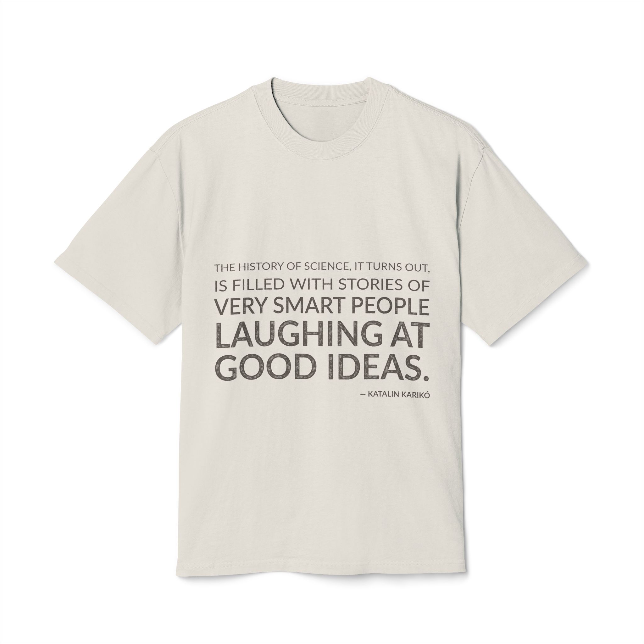 'The history of science, it turns out, is filled with stories of very smart people laughing at good ideas.'