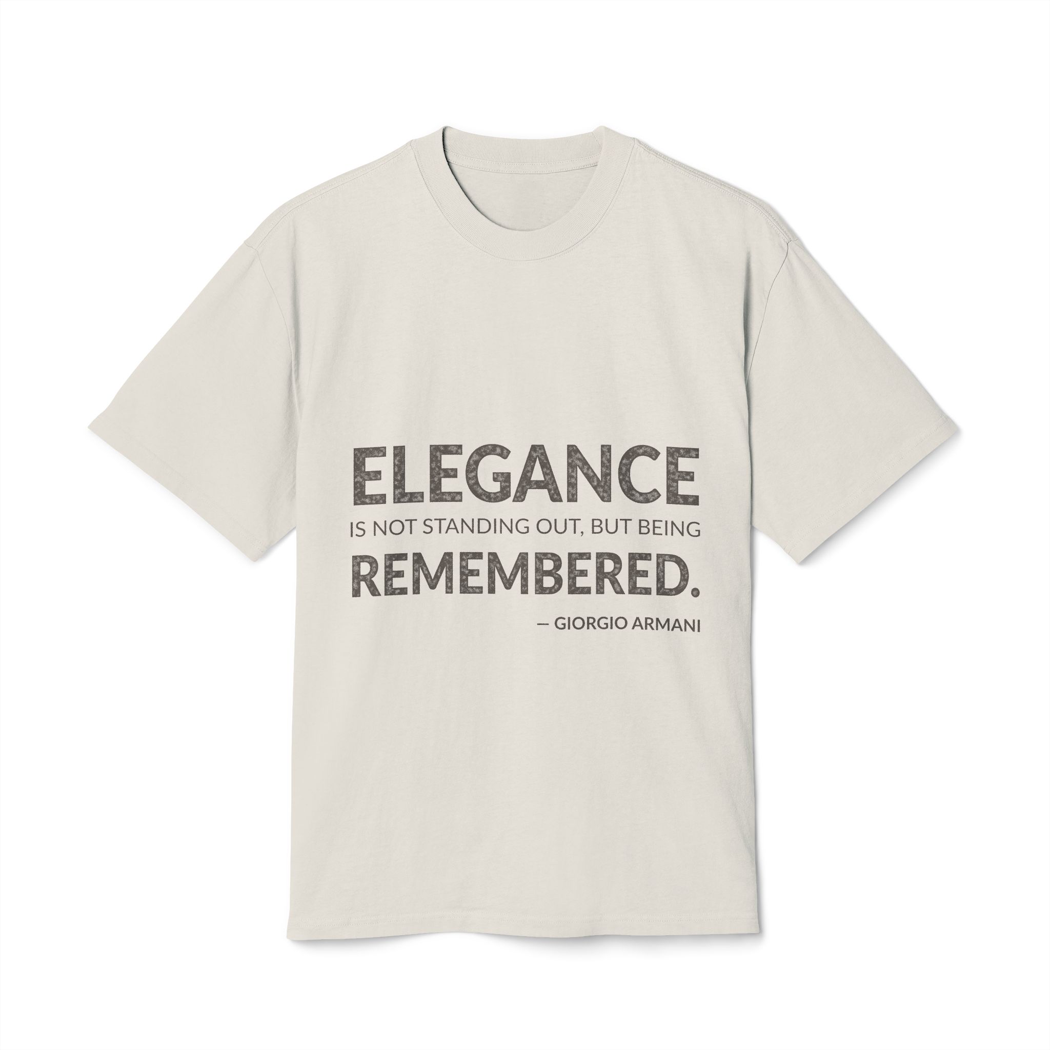 'Elegance is not standing out, but being remembered.'