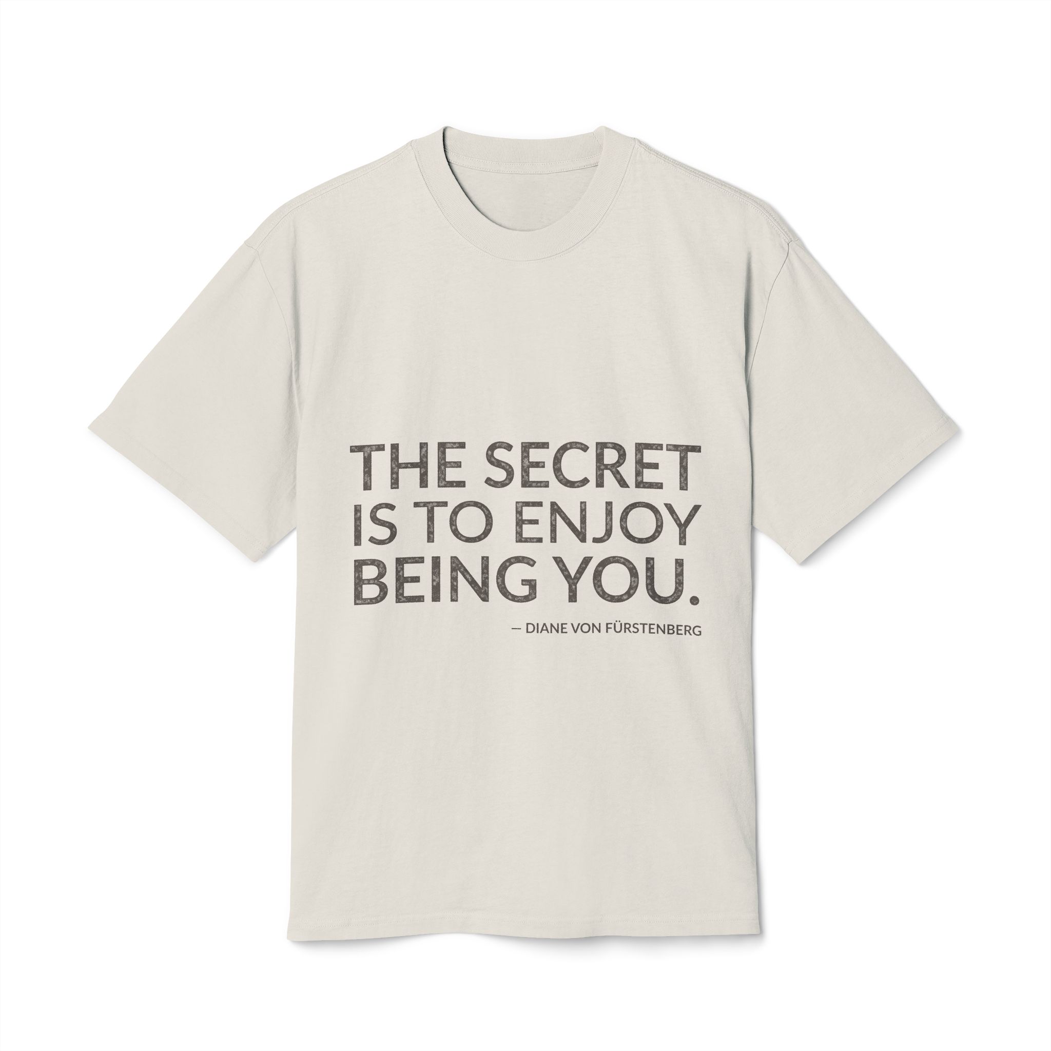 'The secret is to enjoy being you.'