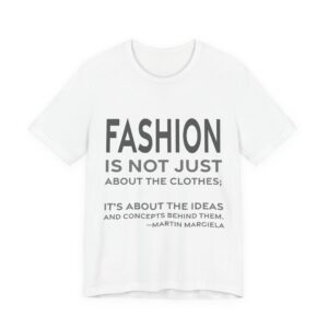 'Fashion is Not Just About' — Martin Margiela Quote Tee | RQuéV Black-on-White Literary Tee — Classic Tee