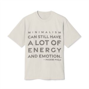 'Minimalism Can Still Have a' — Phoebe Philo Quote Tee | RQuéV Black-on-White Statement Shirt — Oversized Tee