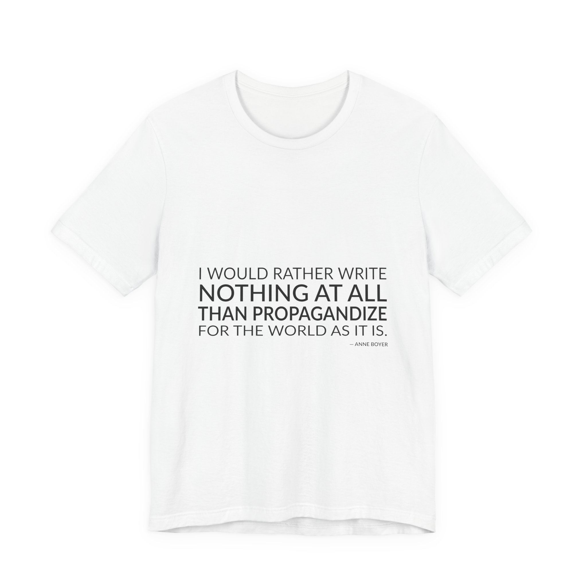 'I Would Rather Write Nothing' — Anne Boyer Quote Tee | RQuéV Black-on-White Literary Tee — Classic Tee