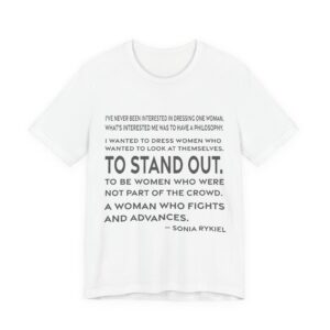 'A Woman Who Fights and Advances' — Sonia Rykiel Quote Tee | RQuéV Typographic Statement Tee — Classic Tee
