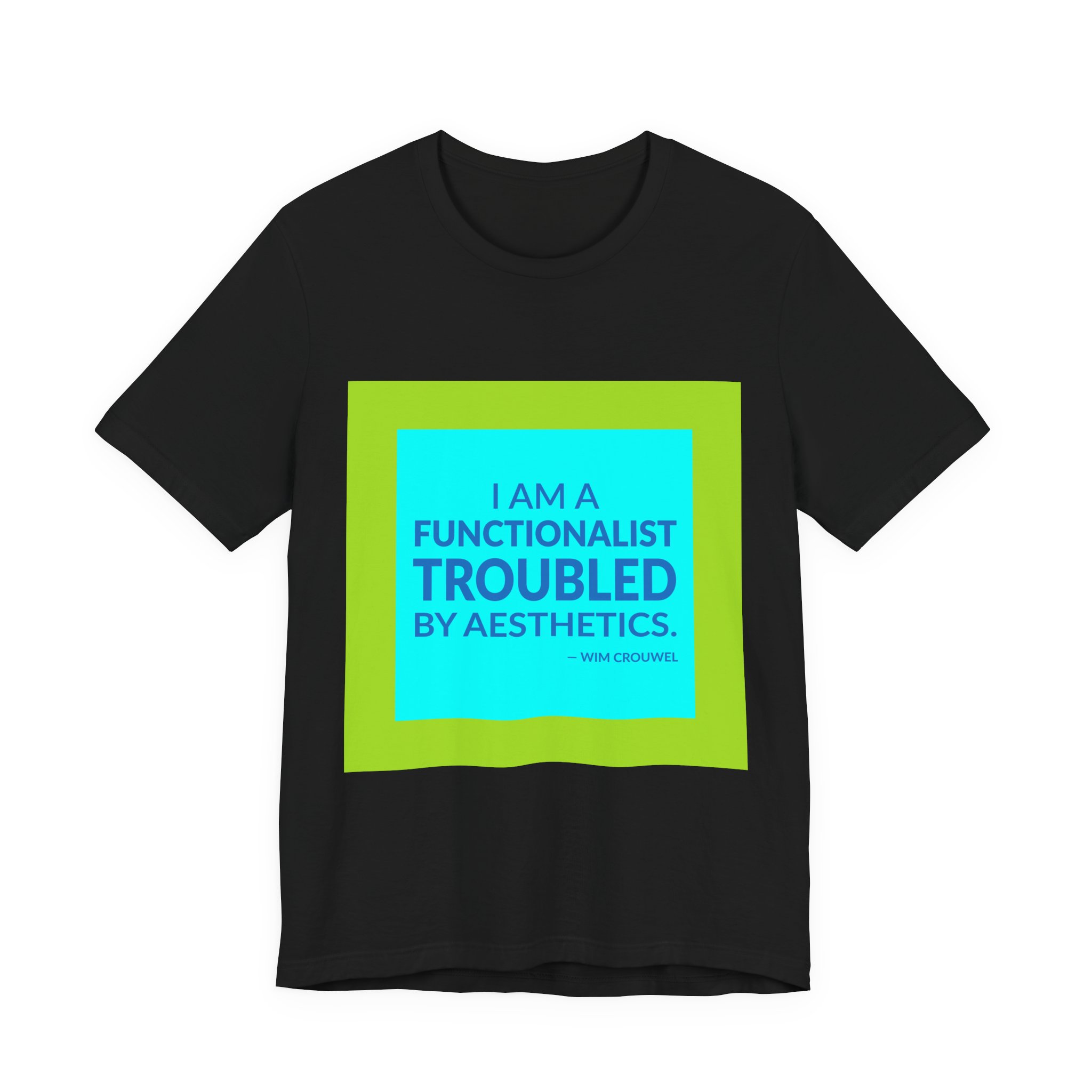 'I Am a Functionalist Troubled by Aesthetics' — Wim Crouwel Quote Tee | RQuéV Black-on-White Statement Shirt — Classic Tee - Image 6