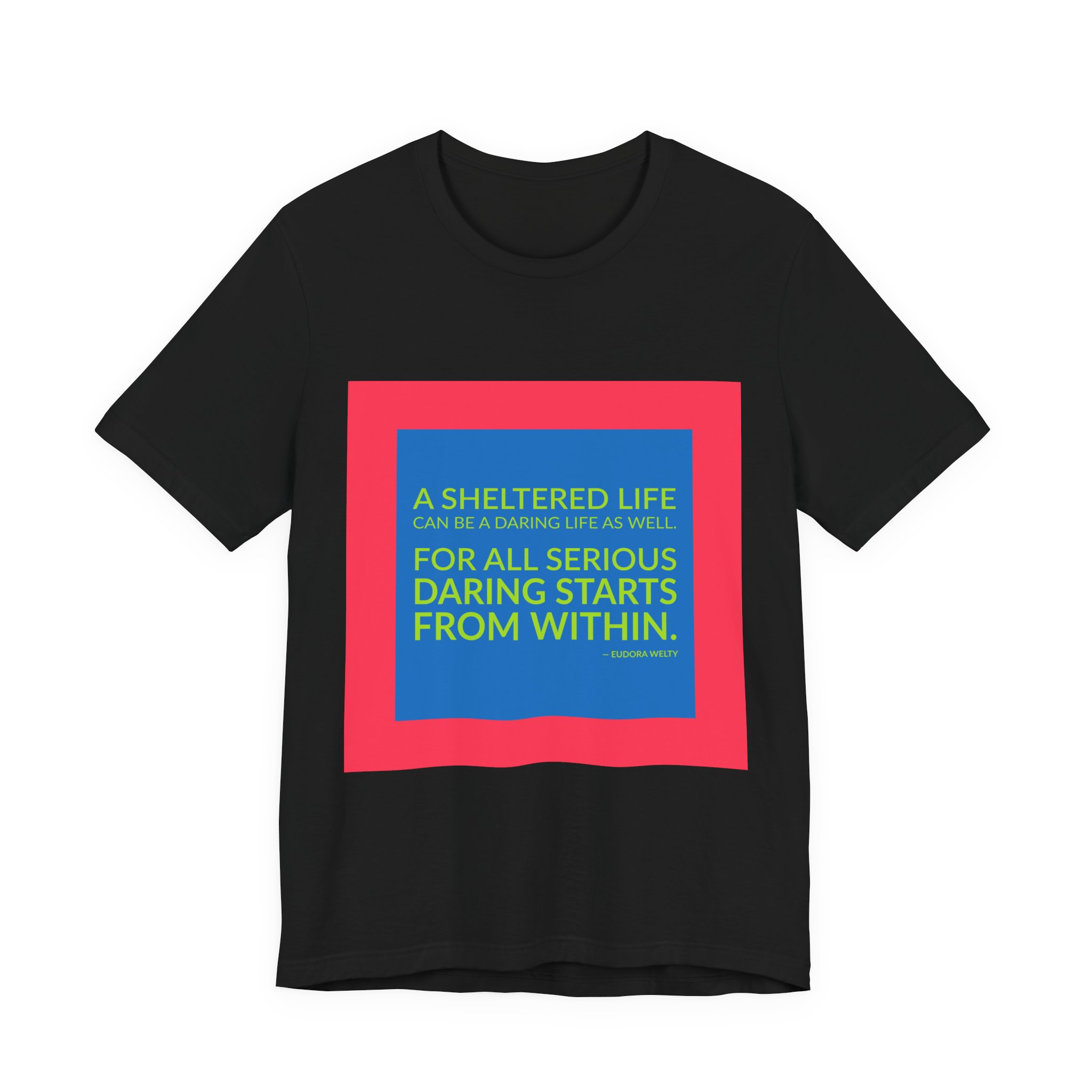 'For All Serious Daring Starts from Within' — Eudora Welty Quote Tee | RQuéV Typographic Statement Tee — Classic Tee - Image 5