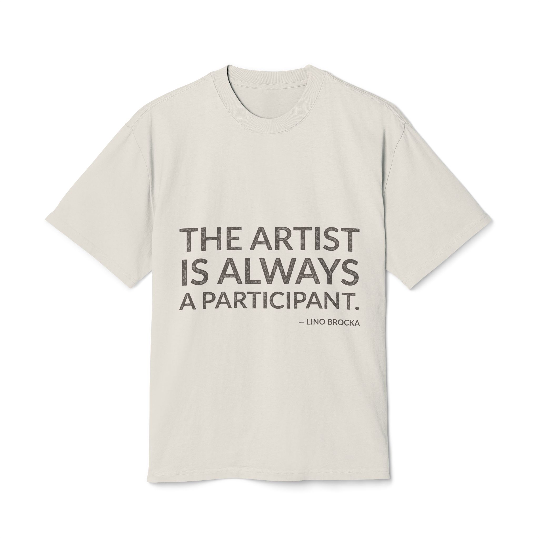 'The artist is always a participant.'
