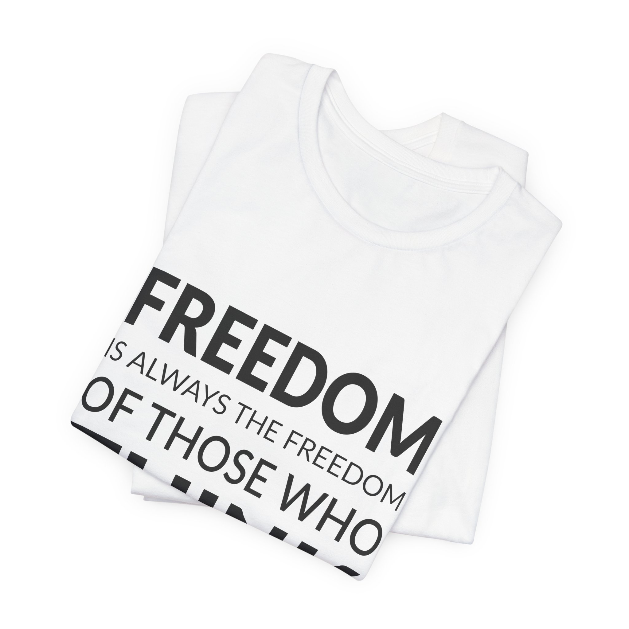 'Freedom is Always the Freedom' — Rosa Luxemburg Quote Tee | Wear Words Black-on-White Literary Tee — Classic Tee - Image 3