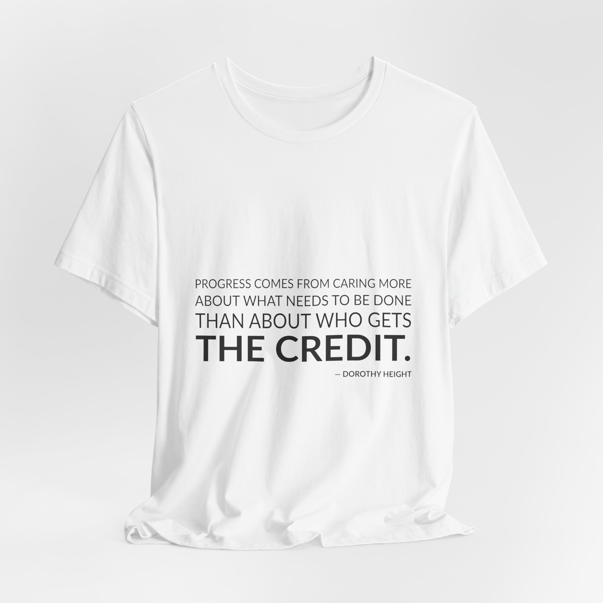 'Progress Comes from Caring More' — Dorothy Height Quote Tee | Wear Words Black-on-White Statement Shirt — Classic Tee - Image 5