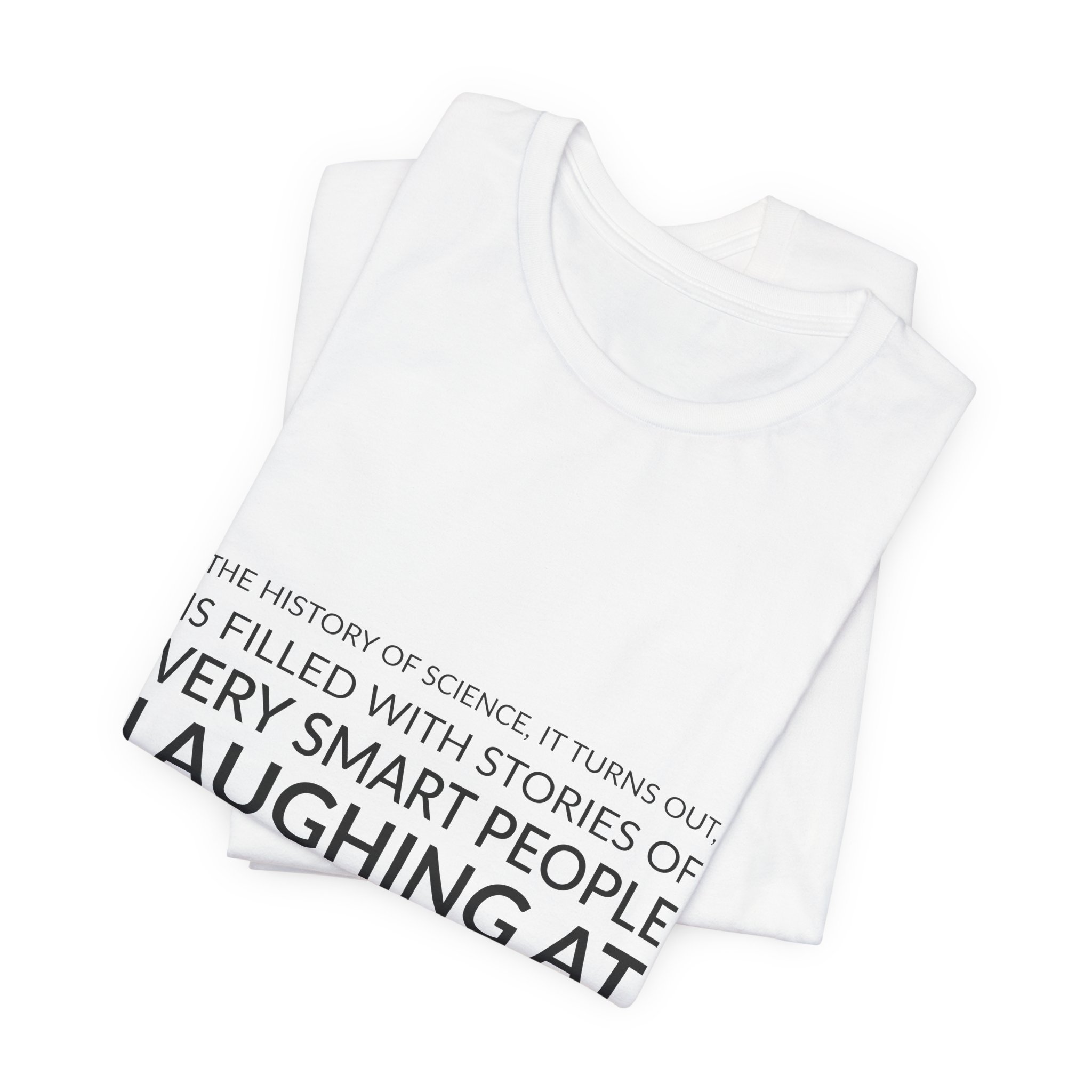 'The History of Science, it' — Katalin Karikó Quote Tee | Wear Words Black-on-White Literary Tee — Classic Tee - Image 3