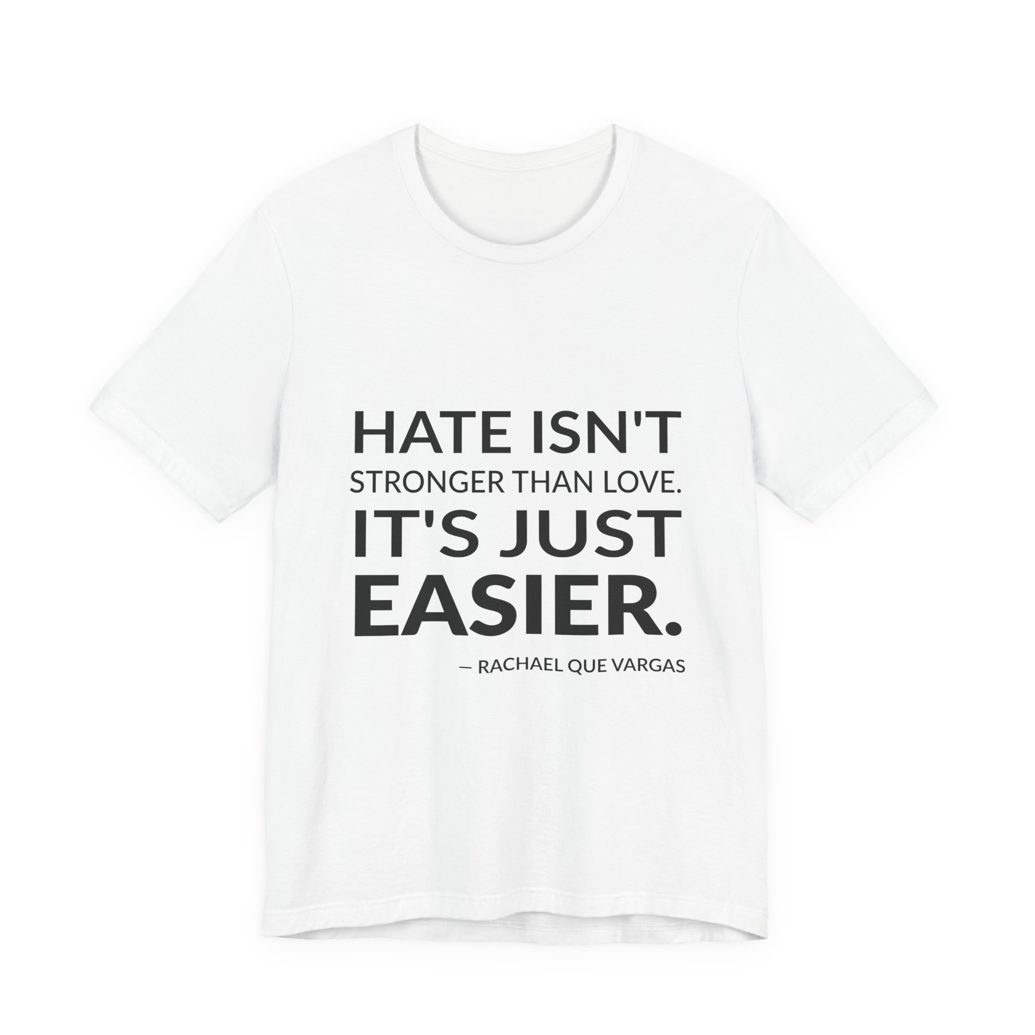 'It's Just Easier' — Rachael Que Vargas Quote Tee | RQuéV Black-on-White Statement Shirt — Classic Tee
