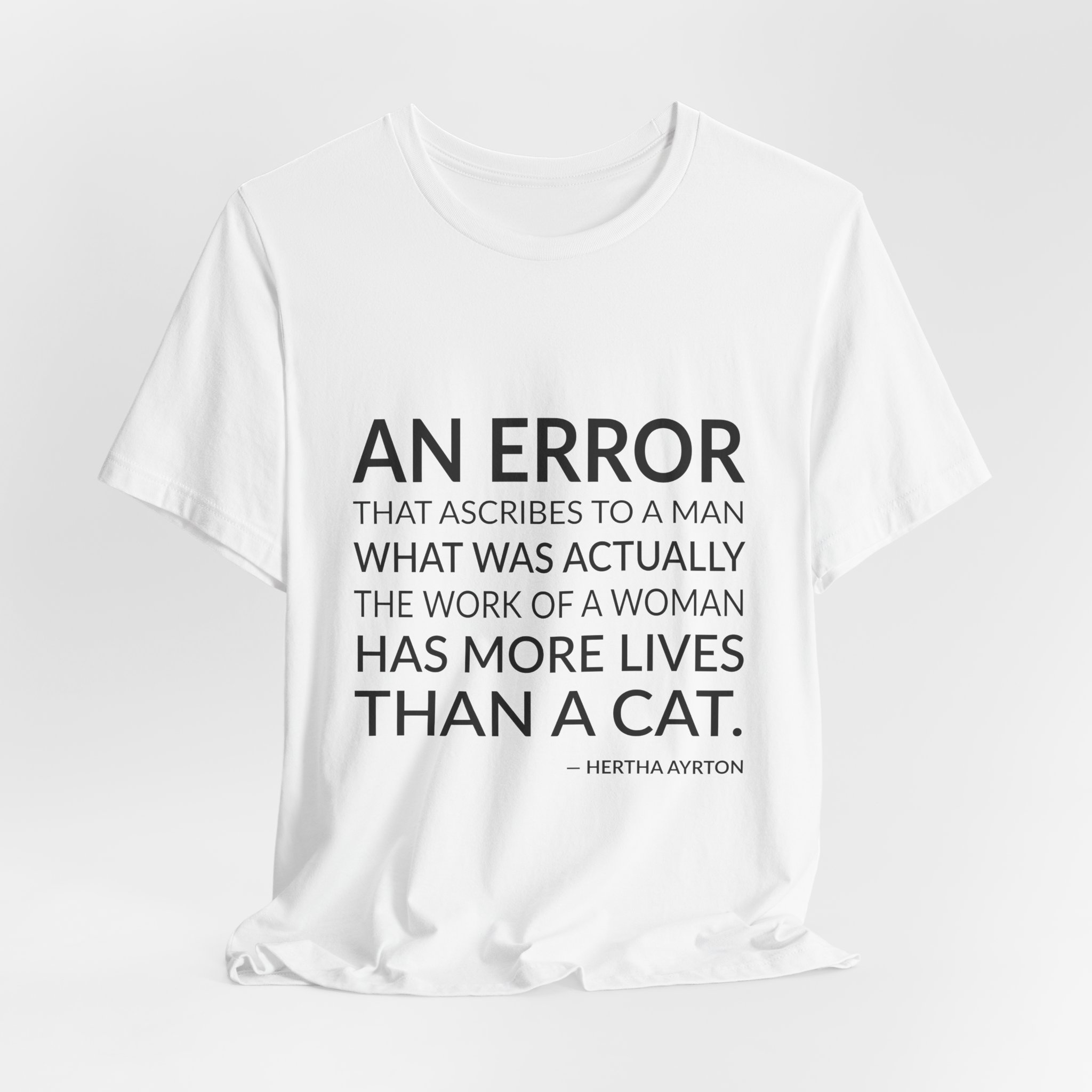 'An Error That Ascribes to' — Hertha Ayrton Quote Tee | Wear Words Black-on-White Statement Shirt — Classic Tee - Image 4