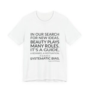 'It is Also a Systematic Bias' — Sabine Hossenfelder Quote Tee | Wear Words Typographic Statement Tee — Classic Tee