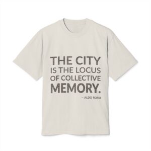 'The City is the Locus' — Aldo Rossi Quote Tee | Wear Words Black-on-White Statement Shirt — Oversized Tee