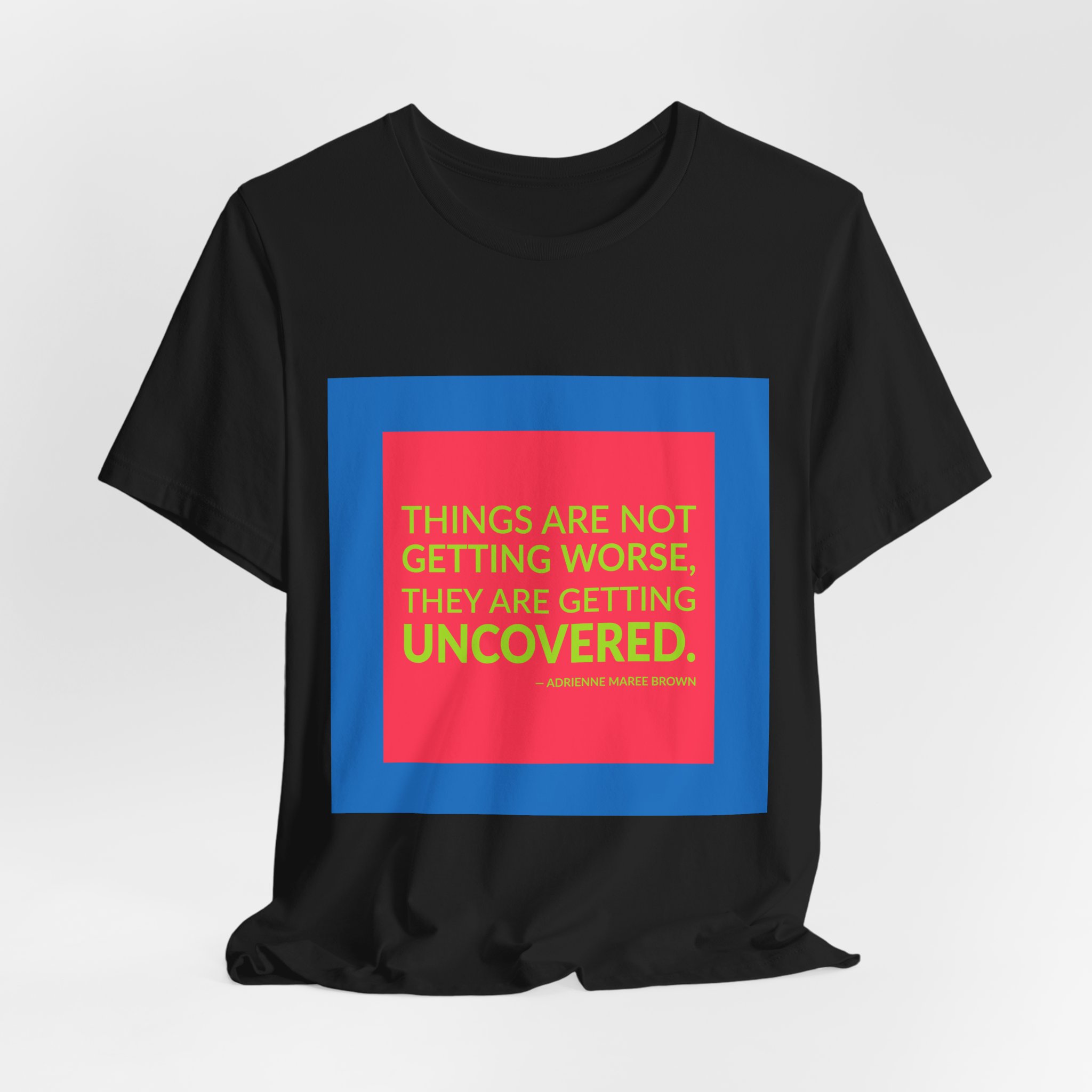 'Things Are Not Getting Worse,' — adrienne maree brown Quote Tee | RQuéV Black-on-White Literary Tee — Classic Tee - Image 8