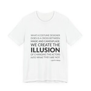 'What a Costume Designer Does' — Edith Head Quote Tee | Wear Words Typographic Statement Tee — Classic Tee