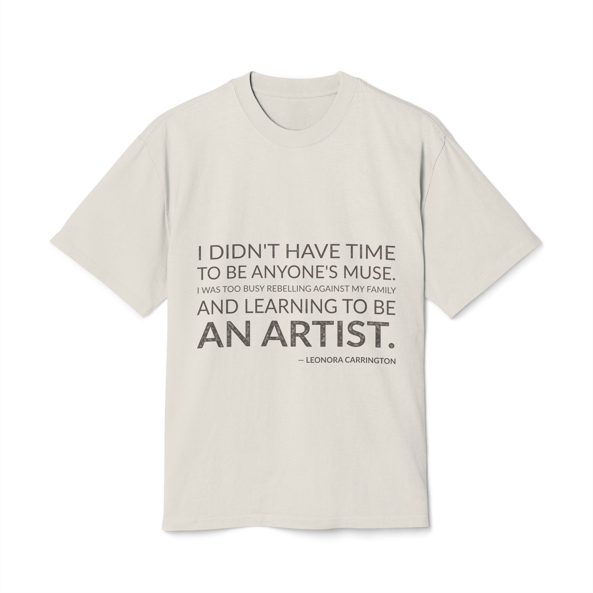'I didn't have time to be anyone's muse. I was too busy rebelling against my family and learning to be an artist.'