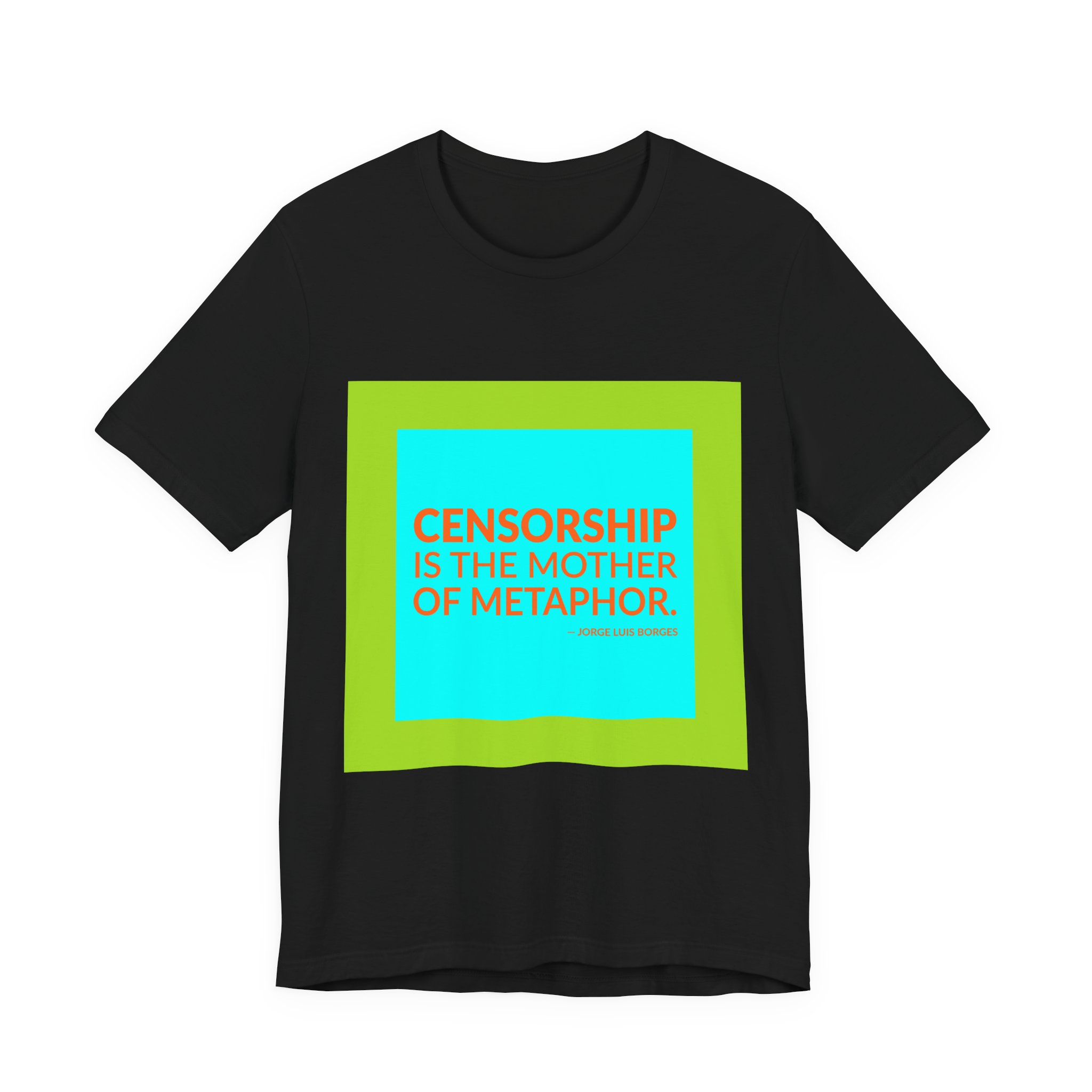 'Censorship is the Mother of Metaphor' — Jorge Luis Borges Quote Tee | RQuéV Black-on-White Statement Shirt — Classic Tee - Image 5
