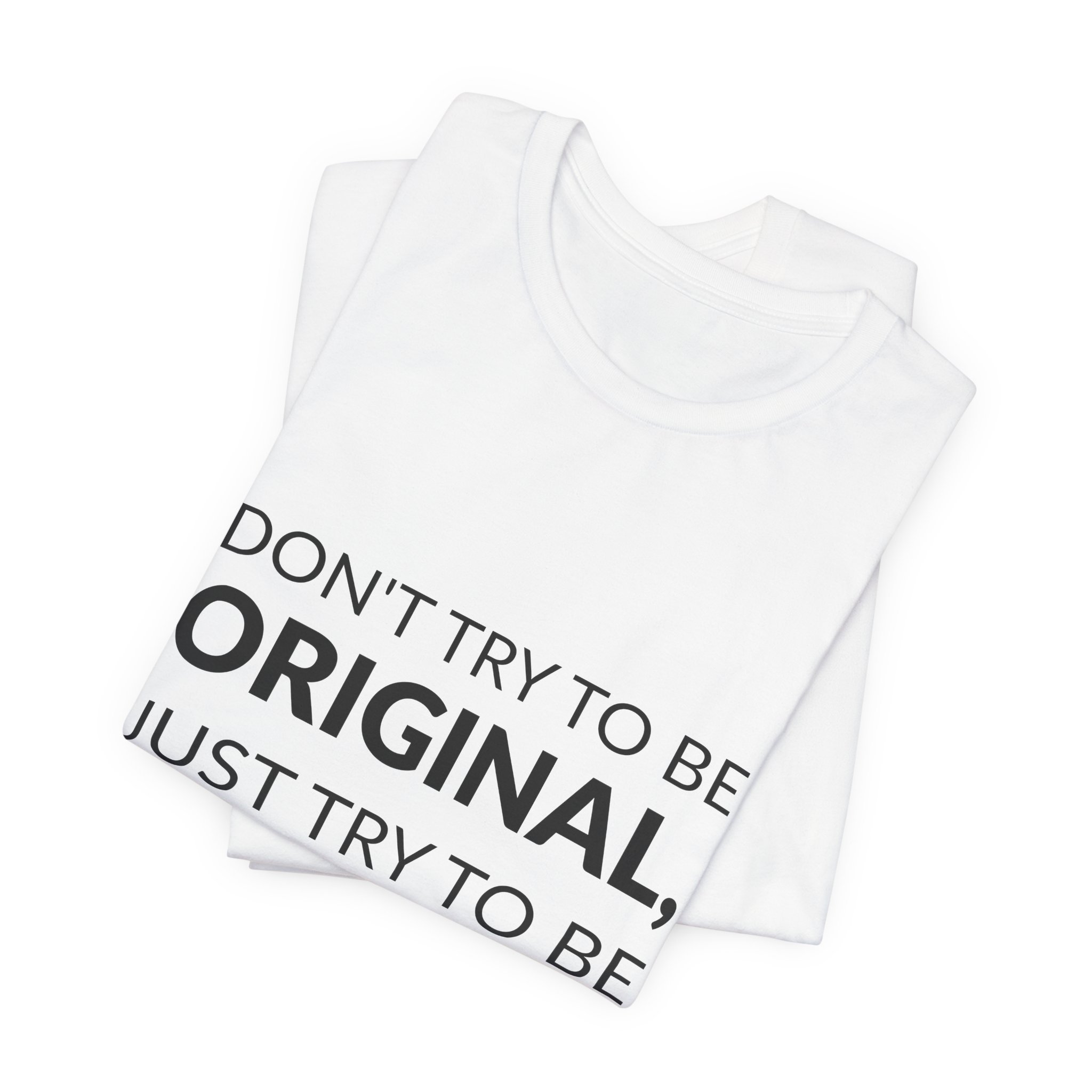 'Don't Try to Be Original,' — Paul Rand Quote Tee | RQuéV Typographic Statement Tee — Classic Tee - Image 5
