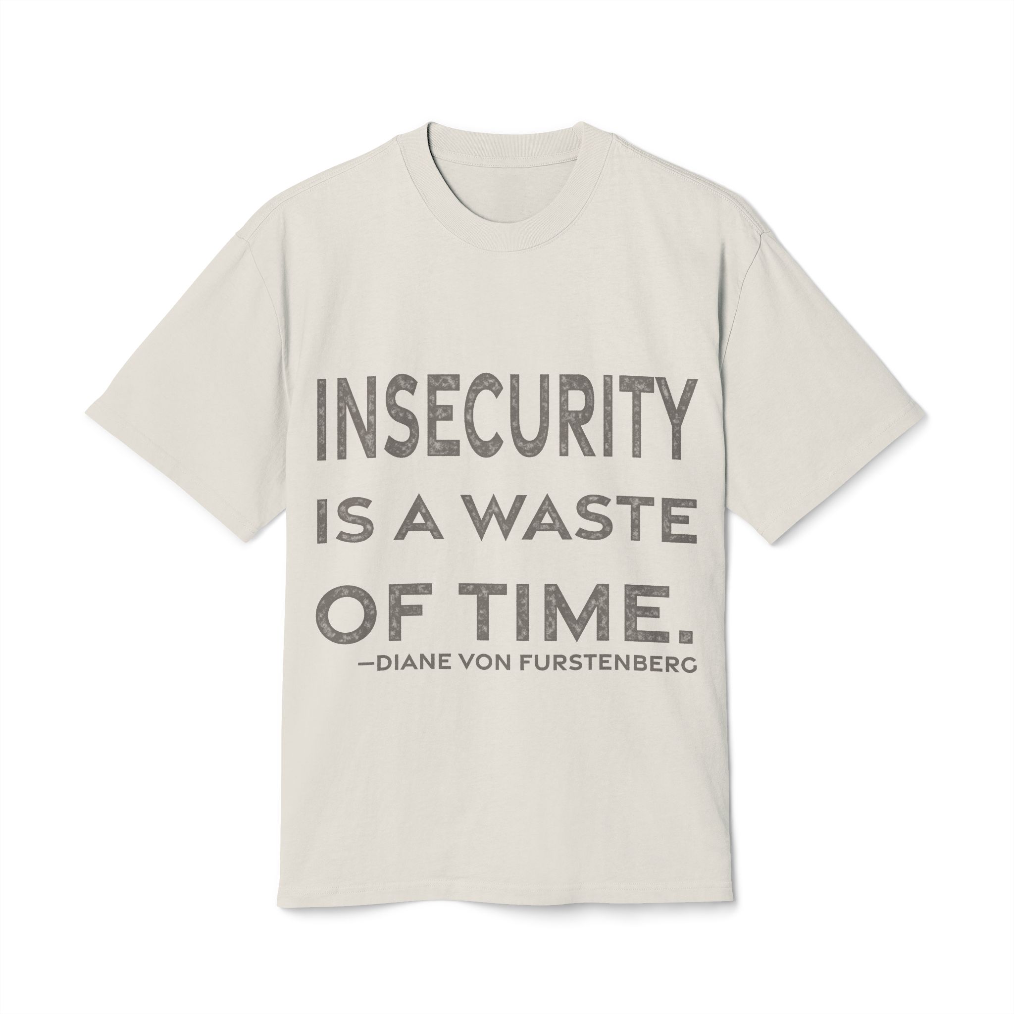 'Insecurity is a Waste of Time' — Diane von Fürstenberg Quote Tee | RQuéV Black-on-White Literary Tee — Oversized Tee