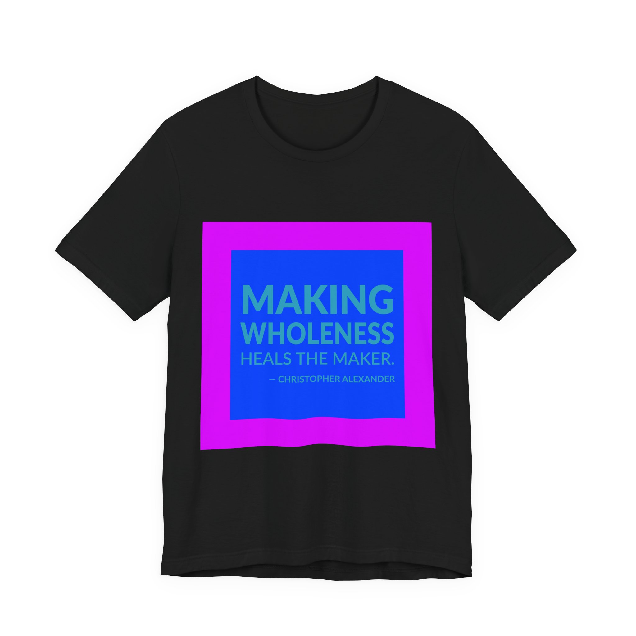 'Making Wholeness Heals the Maker' — Christopher Alexander Quote Tee | RQuéV Black-on-White Statement Shirt — Classic Tee - Image 8