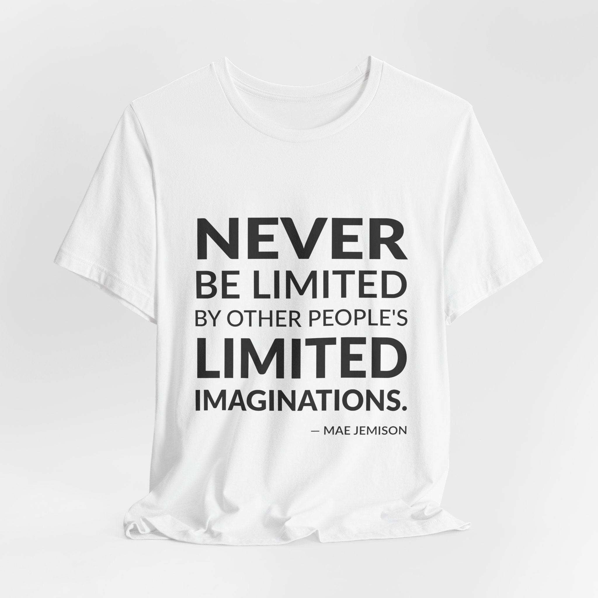 'Never Be Limited by Other' — Mae Jemison Quote Tee | Wear Words Typographic Statement Tee — Classic Tee - Image 3