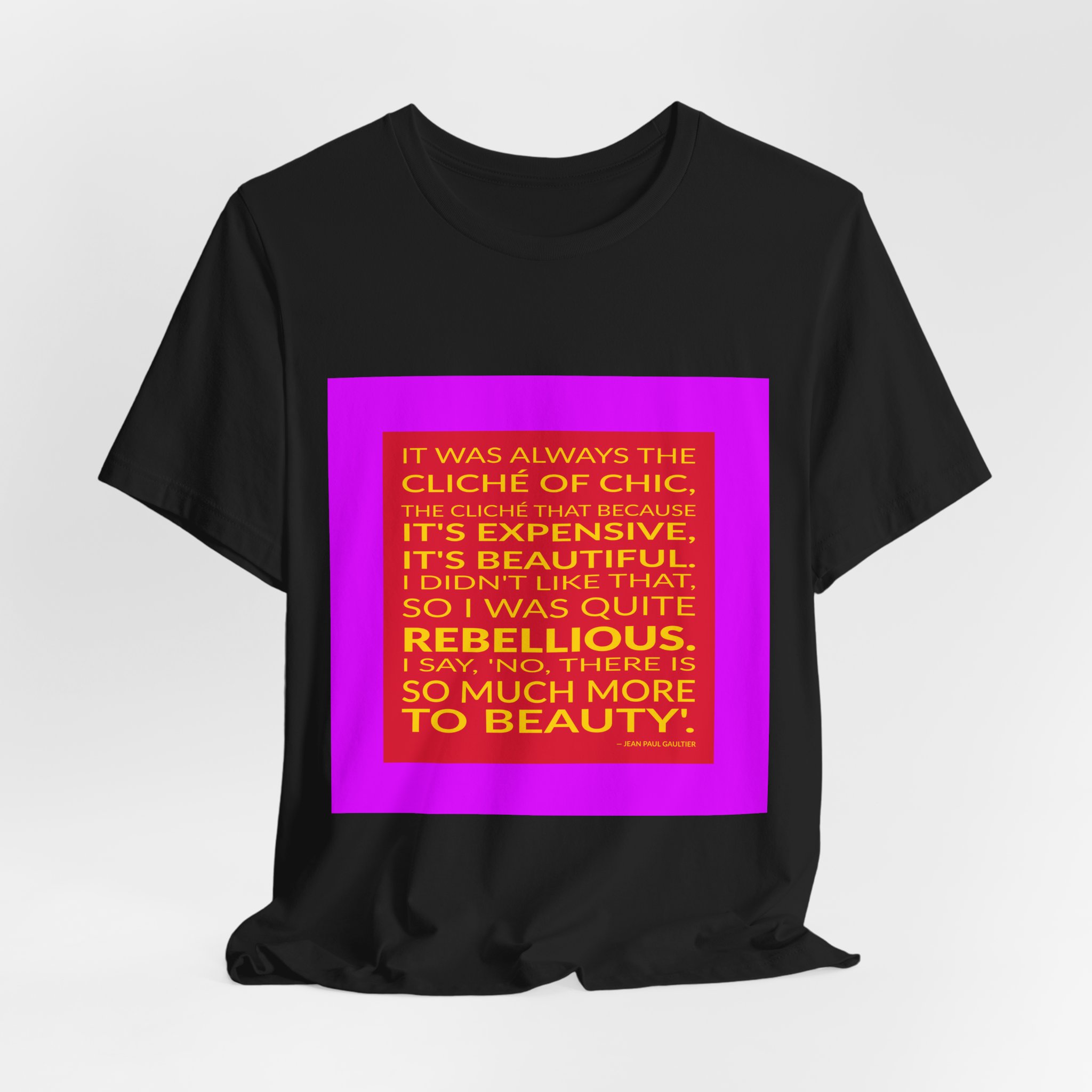 'It Was Always the Cliché' — Jean Paul Gaultier Quote Tee | Wear Words Black-on-White Statement Shirt — Classic Tee - Image 3