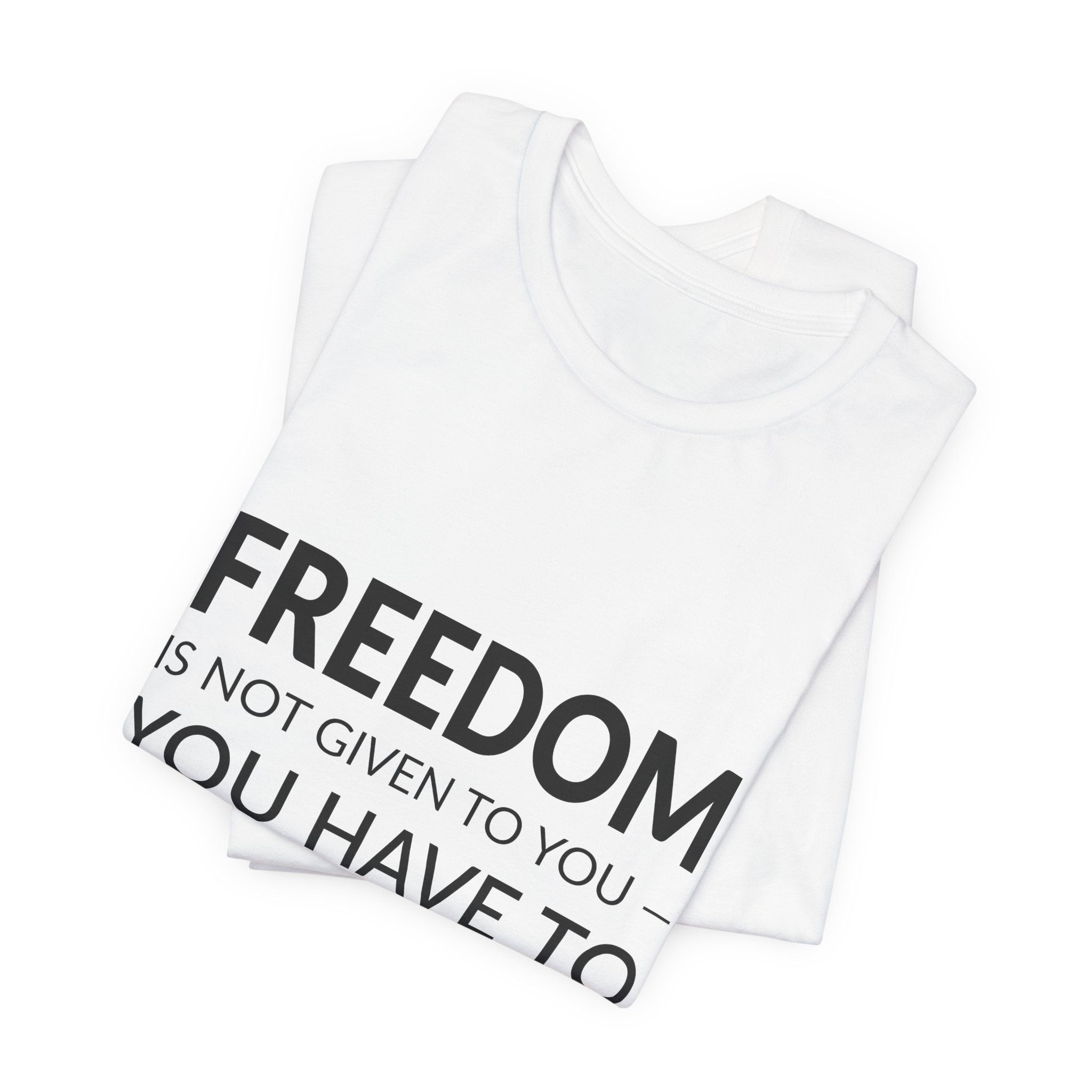 'Freedom is Not Given to' — Meret Oppenheim Quote Tee | Wear Words Black-on-White Statement Shirt — Classic Tee - Image 2