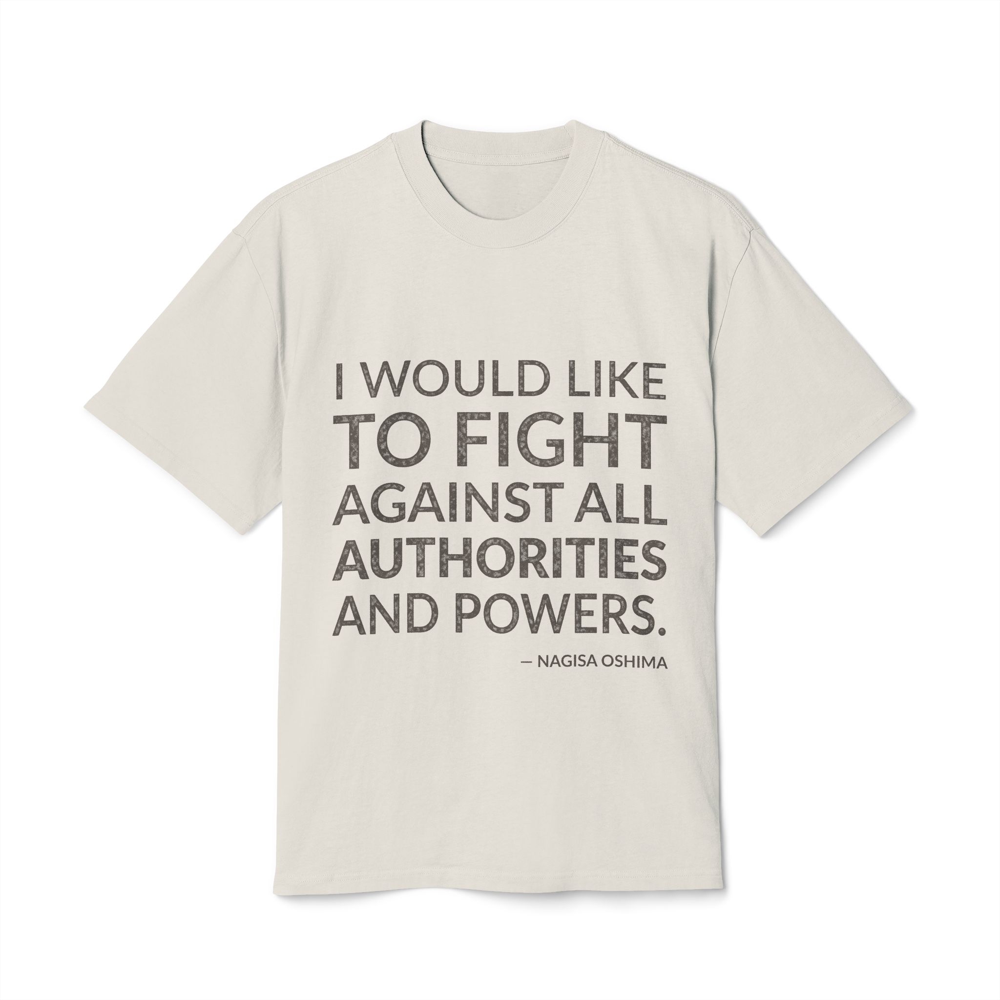'I Would Like to Fight' — Nagisa Oshima Quote Tee | Wear Words Black-on-White Statement Shirt — Oversized Tee