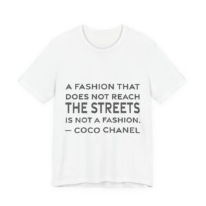 'A Fashion That Does Not' — Coco Chanel Quote Tee | RQuéV Black-on-White Statement Shirt — Classic Tee