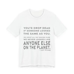 'You'd Drop Dead If Someone' — Judy Blame Quote Tee | RQuéV Black-on-White Literary Tee — Classic Tee