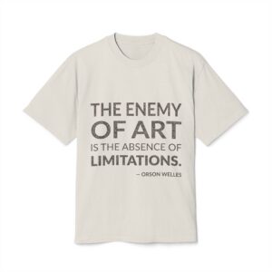 'The enemy of art is the absence of limitations.'