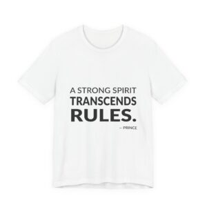 'A Strong Spirit Transcends Rules' — Prince Quote Tee | RQuéV Black-on-White Statement Shirt — Classic Tee