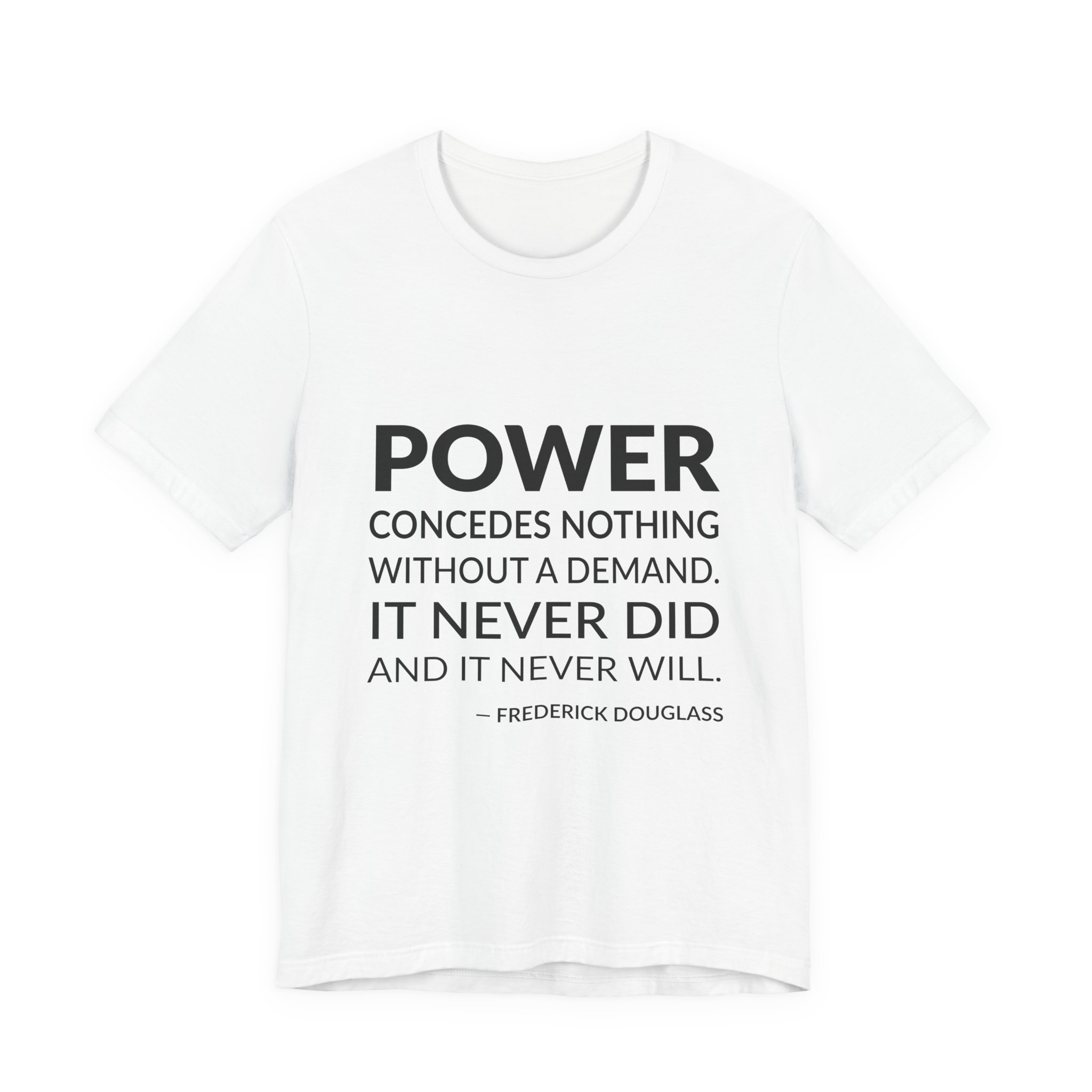 'Power Concedes Nothing Without a Demand' — Frederick Douglass Quote Tee | RQuéV Black-on-White Literary Tee — Classic Tee