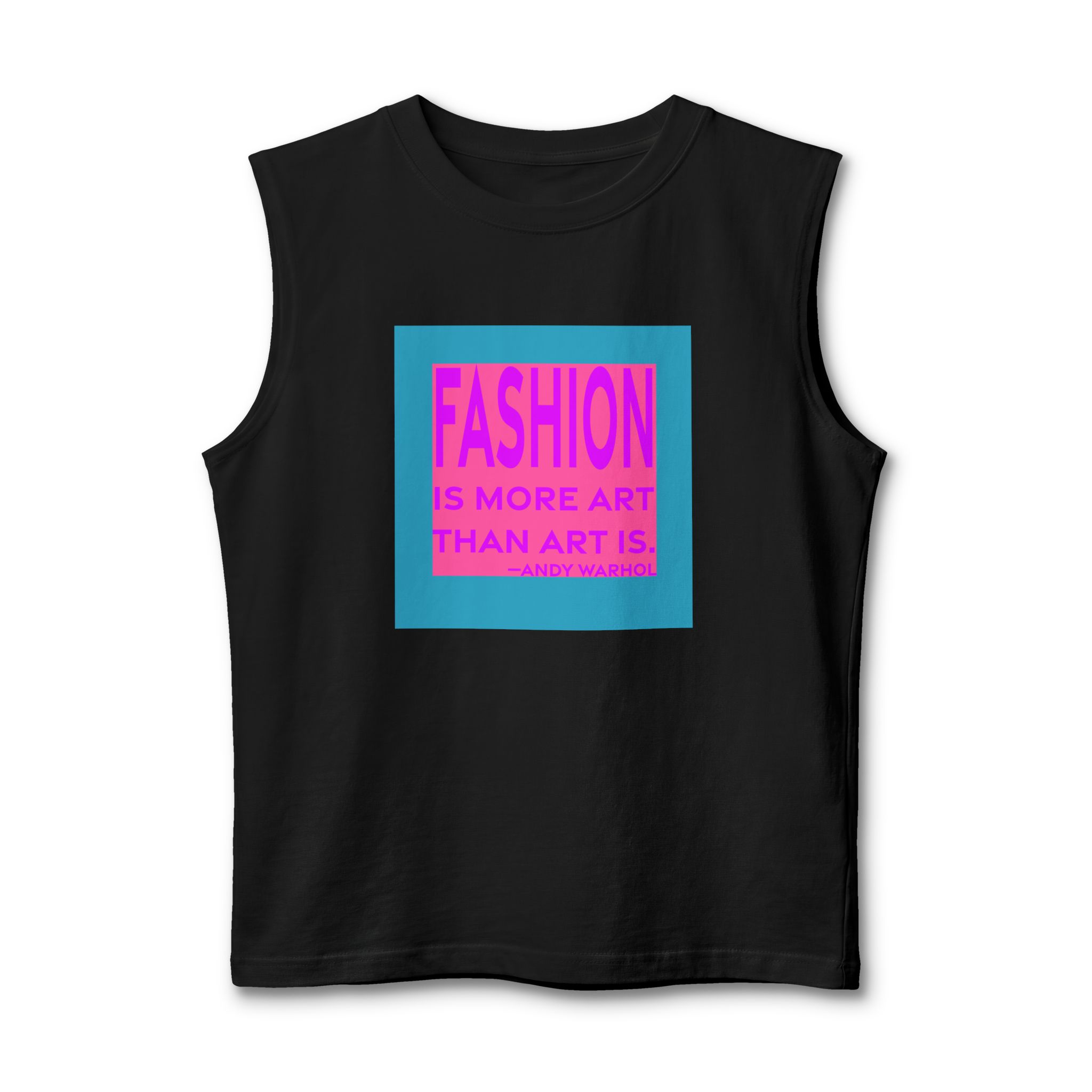 'Fashion is More Art Than Art is' — Andy Warhol Quote Tee | RQuéV Black-on-White Statement Shirt — Muscle Tank