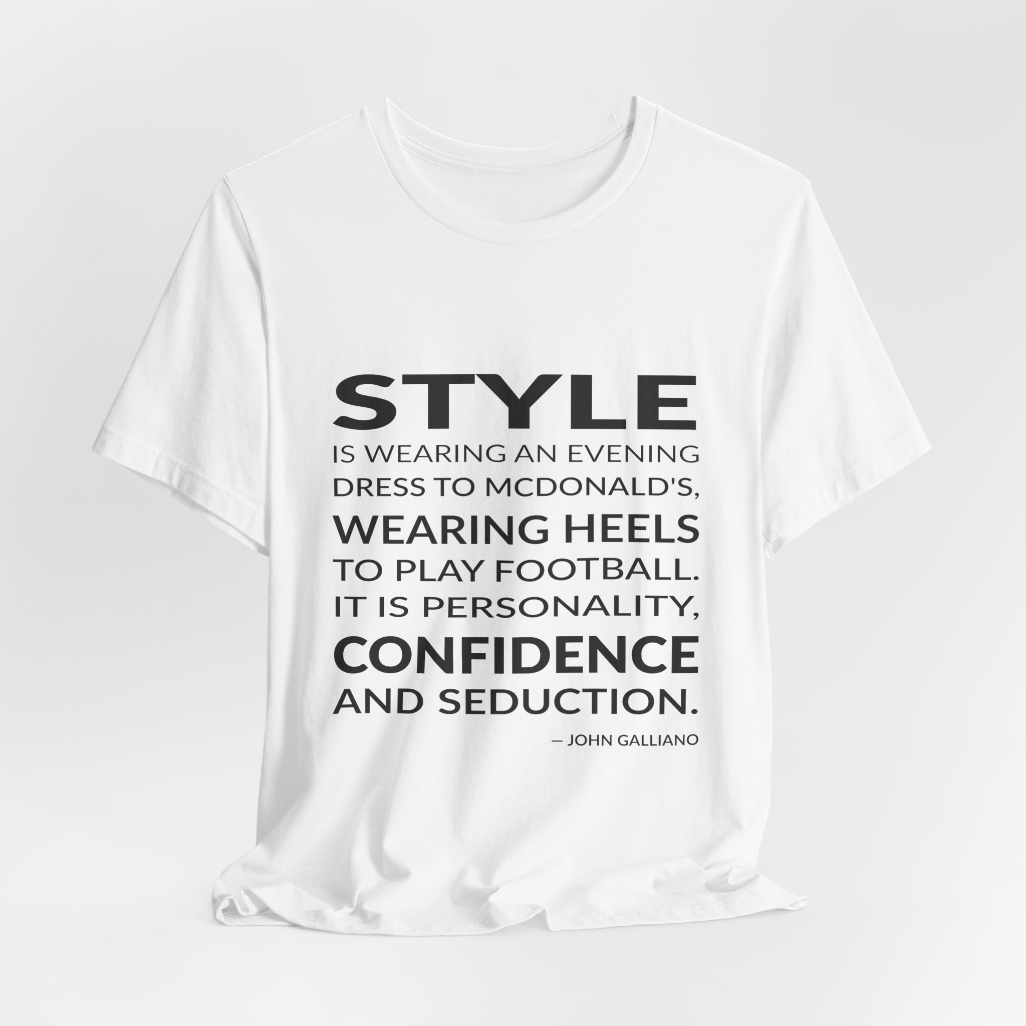 'It is Personality, Confidence and Seduction' — John Galliano Quote Tee | Wear Words Black-on-White Statement Shirt — Classic Tee - Image 8