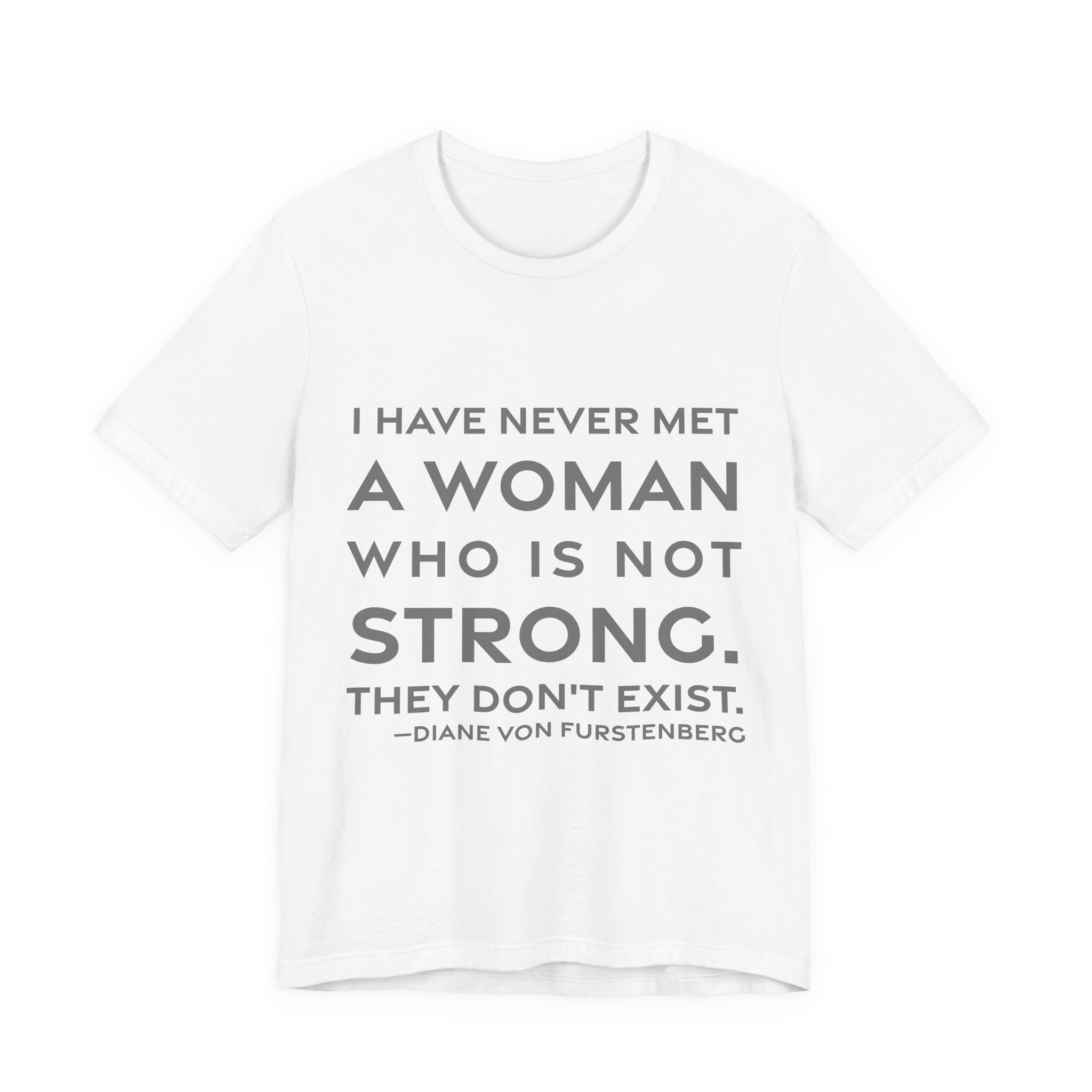 'They Don't Exist' — Diane von Fürstenberg Quote Tee | RQuéV Typographic Statement Tee — Classic Tee
