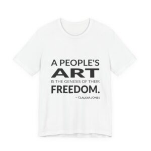 'A People's Art is the' — Claudia Jones Quote Tee | RQuéV Black-on-White Statement Shirt — Classic Tee