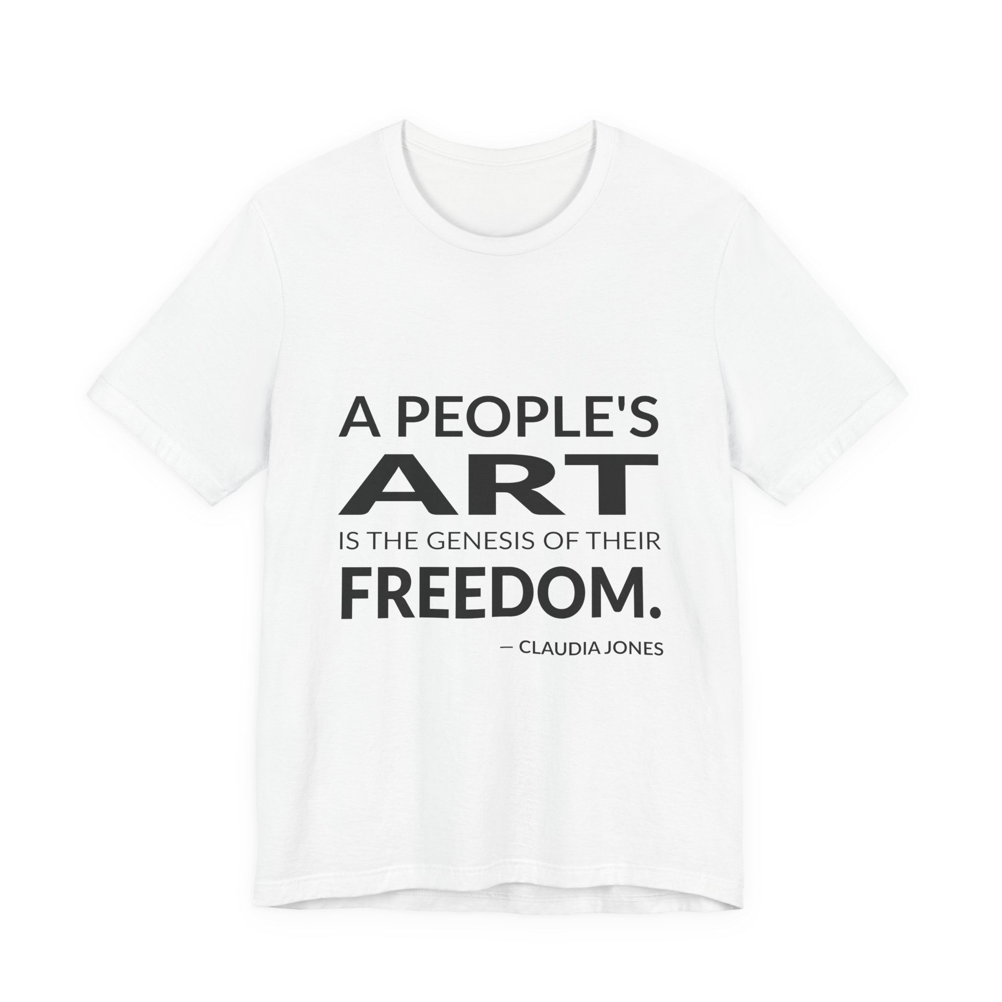 'A People's Art is the' — Claudia Jones Quote Tee | RQuéV Black-on-White Statement Shirt — Classic Tee