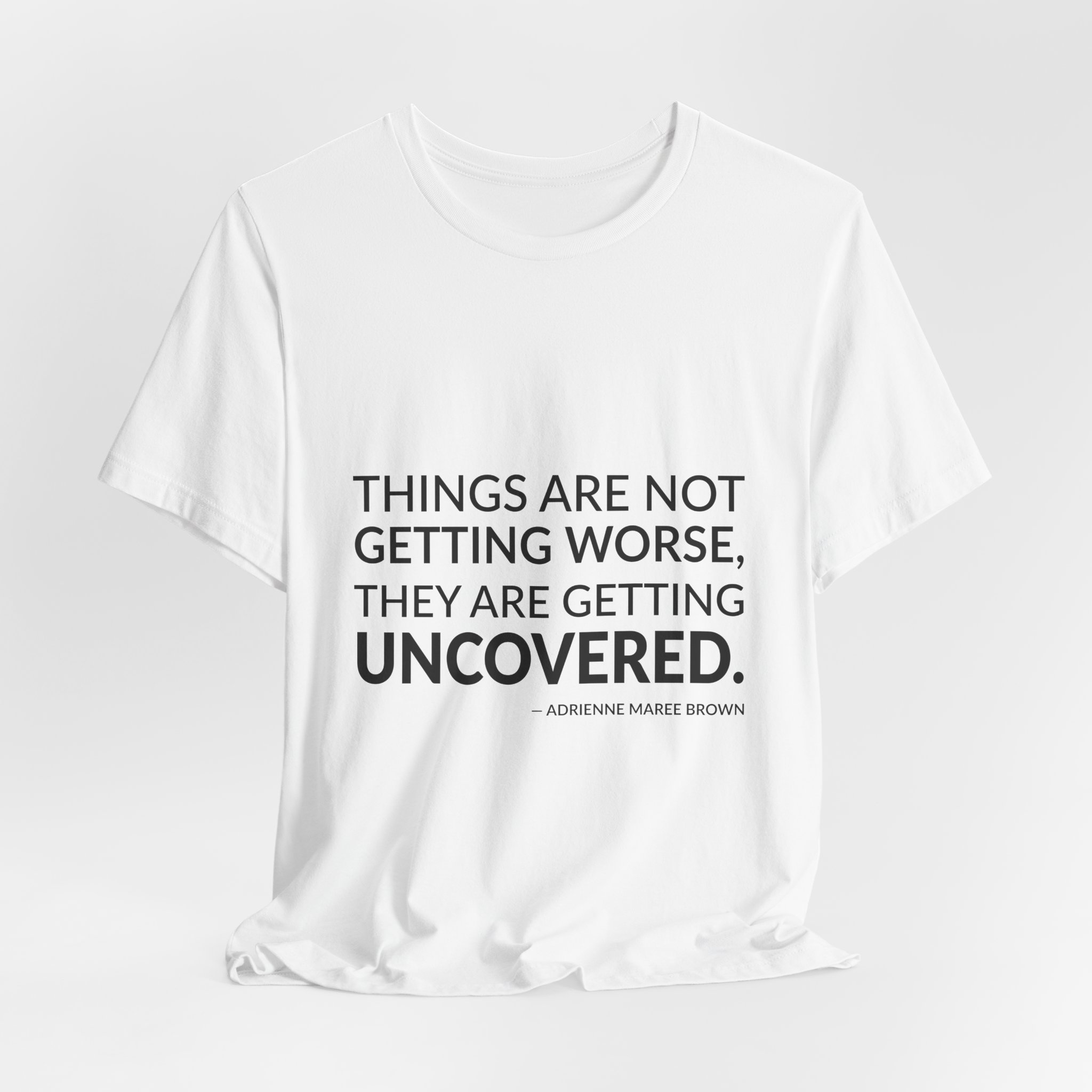 'Things Are Not Getting Worse,' — adrienne maree brown Quote Tee | RQuéV Black-on-White Literary Tee — Classic Tee - Image 7