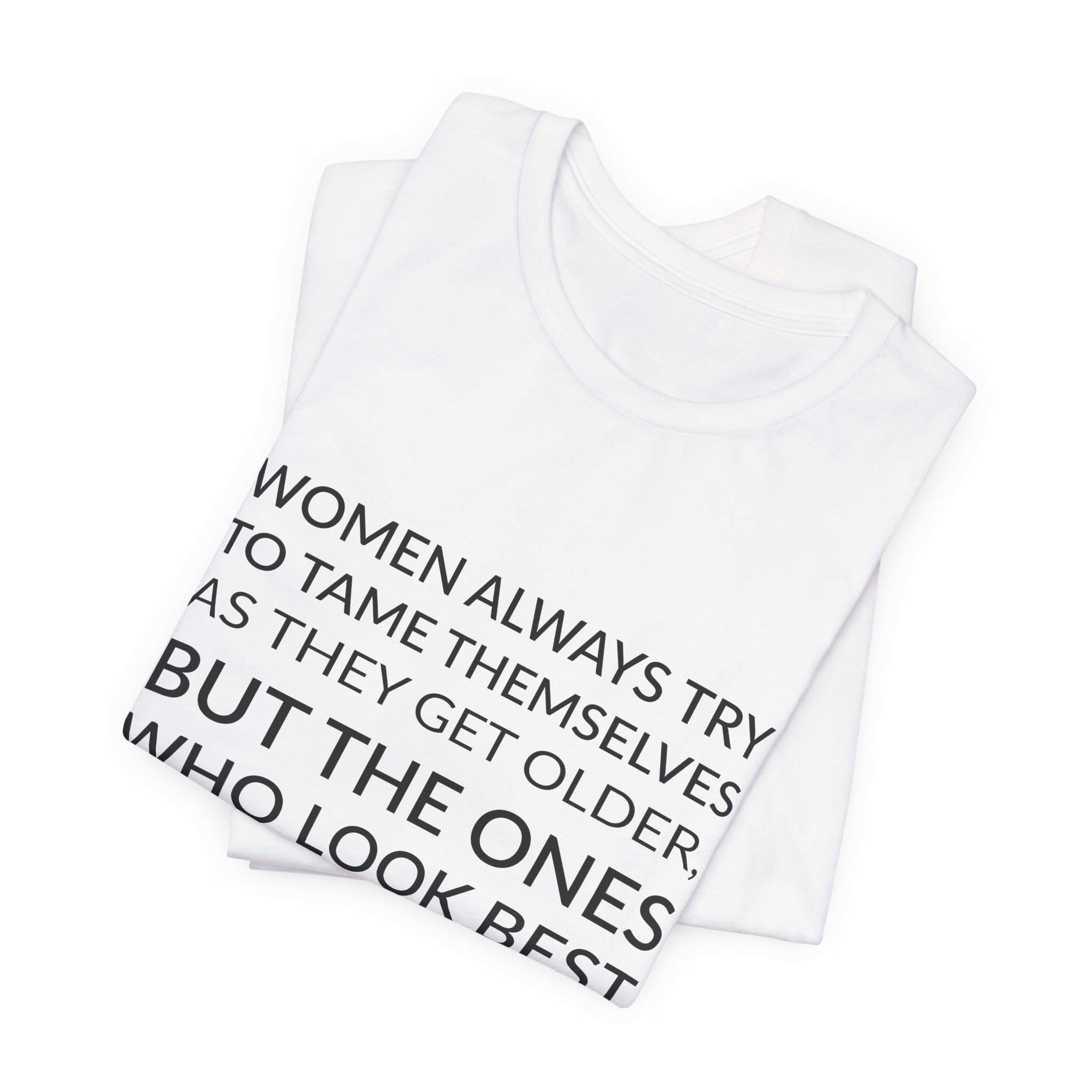 'Women Always Try to Tame' — Miuccia Prada Quote Tee | Wear Words Typographic Statement Tee — Classic Tee - Image 4